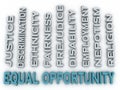 3d image Equal opportunity issues concept word cloud background Royalty Free Stock Photo