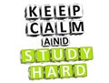 3D Keep Calm And Study Hard Button Click Here Block Text