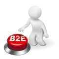 3d man with b2e business to employee button Royalty Free Stock Photo