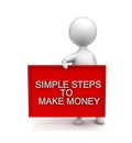 3d man holding simple steps to make money text banner concept