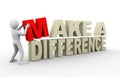 3d man with make a difference quote Royalty Free Stock Photo