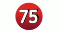 3D Number 75 sign symbol animation motion graphics icon on red sphere