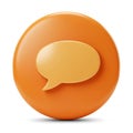 A 3D orange circular button features a slightly lighter orange speech bubble icon at its center. Royalty Free Stock Photo