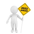 3d Person with 2022 Ahead Traffic Sign. 3d Rendering Royalty Free Stock Photo