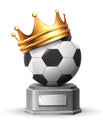 3d realistic vector icon illustration. Football. Soccer ball with crown and podium isolated on white background. Royalty Free Stock Photo