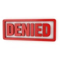 3D Red Stamp with the Word DENIED in Bold Letters on White Background denied Royalty Free Stock Photo