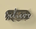 3D Render Believe Lettering Typographical with Human Hand Logo Type