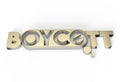 3D Render Boycott Text - Pen Tool Created Clipping Path Included in JPEG Easy to Composite