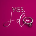 3D render elegant wedding design concept with calligraphy. The word YES made up of brilliants, the handwritten phrase I DO and a w