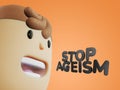 3d render of text Stop ageism and cartoon man head. Social problem of inequality of ages. Job refusal for elderly people Royalty Free Stock Photo