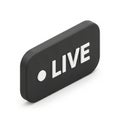 3D Rendered Black Live Streaming Button with White Text and Dot on White Background Royalty Free Stock Photo