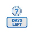 3D Rendered Icon with Number 7 and Text DAYSLEFT on White Background countdown Royalty Free Stock Photo