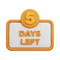 3D Orange and White Sign with Number 5 and Text Days Left on White Background countdown Royalty Free Stock Photo