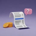 3D Rendered Receipt with Stack of Coins and Pink Speech Bubble with Question Mark bill invoice Royalty Free Stock Photo