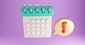 3D rendering of a calendar with an exclamation mark, meeting reminder planner, deadline day, warning and notification concept Royalty Free Stock Photo