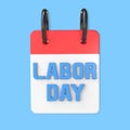 3D Rendering Calendar With Labor Day Isolated On Blue Background, PNG File Add - Transparent Background