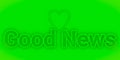 3d rendering Good News text isolated on green