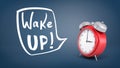 3d rendering of a large red retro alarm clock stands in a side view near chalk drawn words Wake Up inside a speech
