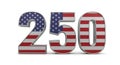 Patriotic 250 Number Design with American Flag Texture on White Background Royalty Free Stock Photo