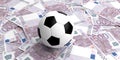 3d rendering soccer ball on 500 euros banknotes