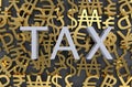 3d rendering. TAX letter word with several golden currency sign as background
