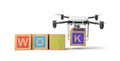 3d rendering of word `WORK` written with ABC blocks, camera drone putting final letter K at the end, on white background