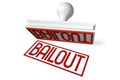 Bailout - white and red rubber stamp