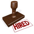 Hired - wooden stamp - 3D illustration Royalty Free Stock Photo