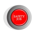3d safety job button. Royalty Free Stock Photo