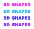 3d shapes word set. Pink, blue and violet words shapes, 3d render image. Isolated on white background