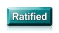 3d teal glossy rectangular button with the word ratified on it Royalty Free Stock Photo