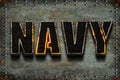 3D text of a Military Service, NAVY, on a steel grunge background