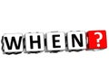 3D word When with question mark. Royalty Free Stock Photo