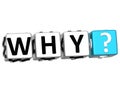 3D word Why with question mark. Royalty Free Stock Photo