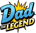 Dad The Legend Typography Quote Design Royalty Free Stock Photo