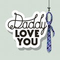 Daddy love you and checkered necktie vector design