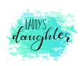 Daddy`s daughter. Design for babies t-shirts. Royalty Free Stock Photo