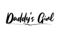 Daddy\'s Girl Bold Typography Lettering Text Vector Design Quote