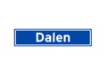 Dalen isolated Dutch place name sign. City sign from the Netherlands. Royalty Free Stock Photo