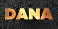 Dana - Gold text on black background - 3D rendered royalty free stock picture