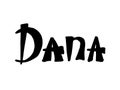 Dana. Woman`s name. Hand drawn lettering