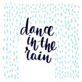 Dance in the rain lettering