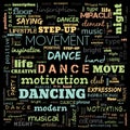 dance word cloud, dance text, dancing word cloud,word cloud use for banner, painting, motivation, web-page, website background, t-