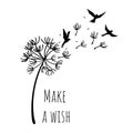 Dandelion silhouette print. Make a wish. Tattoo poster with bird and flower seeds. Motivation message card. Isolated