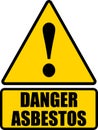Danger asbestos, warning sign .