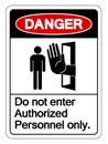 Danger Authorized Personnel Only Symbol Sign ,Vector Illustration, Isolate On White Background Label .EPS10 Royalty Free Stock Photo