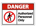 Symbol Danger Authorized Personnel Only Symbol Sign On white Background,Vector llustration Royalty Free Stock Photo