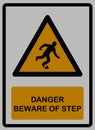 Danger beware of step on white isolated