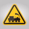 Danger Beware Of Trains Symbol Sign Isolate On White Background,Vector Illustration EPS.10