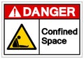 Danger Confined Space Symbol Sign ,Vector Illustration, Isolate On White Background Label. EPS10